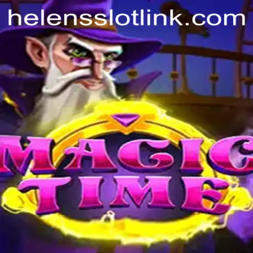 Discover the Enchanting World of MagicTime and the Mysteries of Helens Slot Link