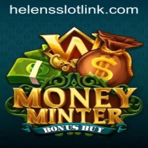 Exploring the Thrills of MoneyMinterBonusBuy: An In-Depth Guide to Helens Slot Link