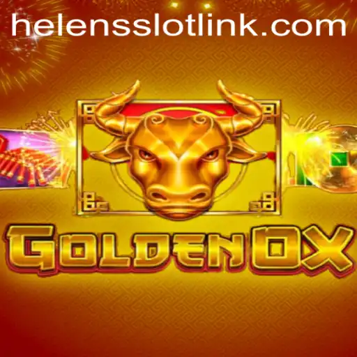 GoldenOx: Exploring the Thrilling World of Helen's Slot Link